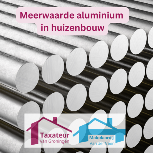 Aluminium in huizenbouw. Meerwaarde verhogend